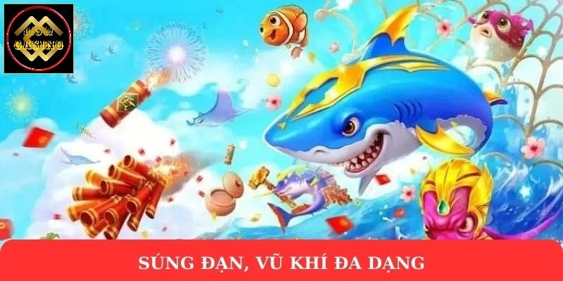 Súng đạn, vũ khí đa dạng