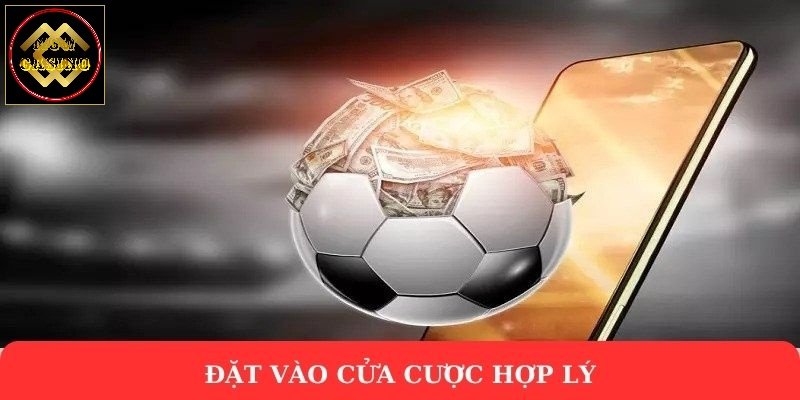 Đặt vào cửa cược hợp lý