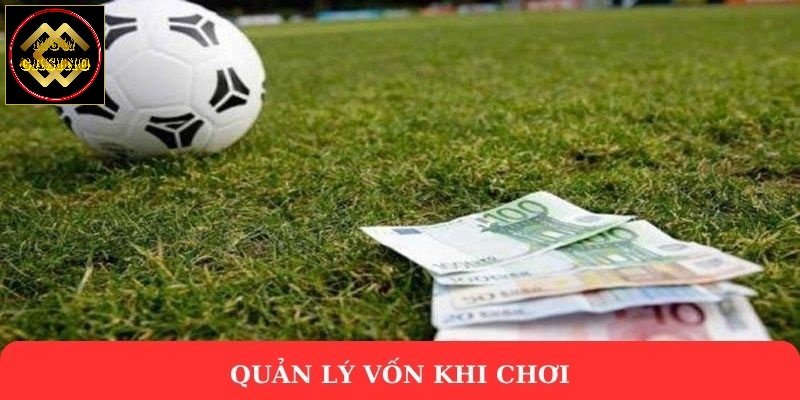 Quản lý vốn khi chơi