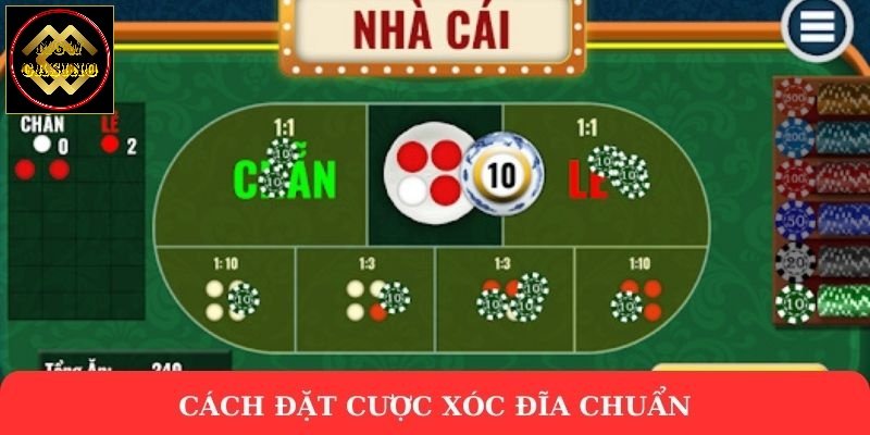 Cách đặt cược xóc đĩa chuẩn